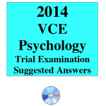 2014 VCE Psychology Trial Examination Units 3 and 4